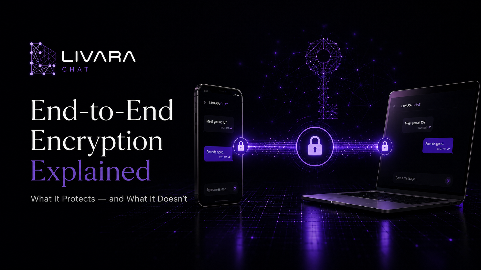 End-to-End Encryption Explained: What It Protects—and What It Doesn’t